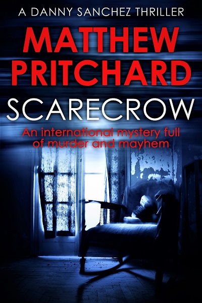 Scarecrow (Danny Sanchez Thrillers #1)