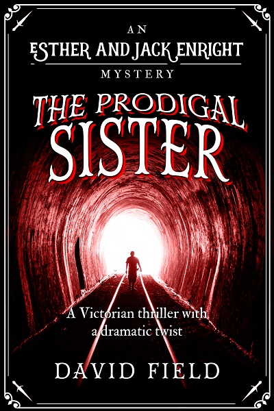 The Prodigal Sister (Esther & Jack Enright Mysteries #3)