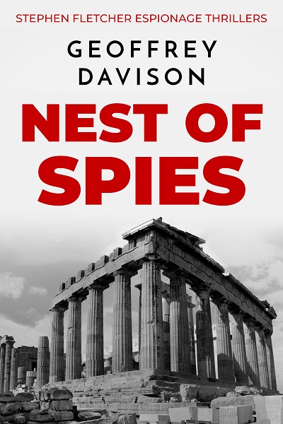 Nest of Spies (Stephen Fletcher Espionage Thrillers #2)