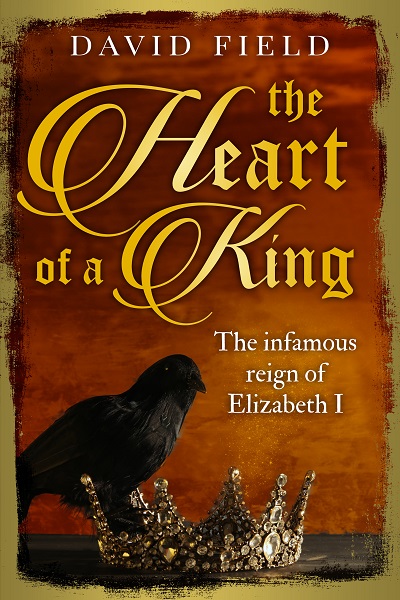 The Heart of a King (The Tudor Saga Series #6)