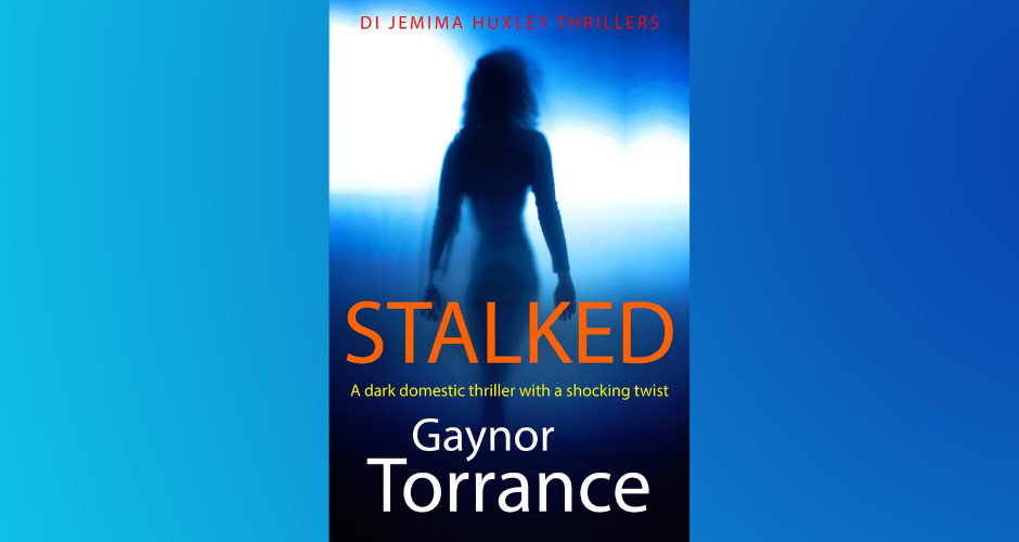 Stalked in Real Life by Gaynor Torrance