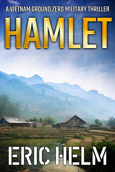 Hamlet (Vietnam Ground Zero Military Thrillers #14)