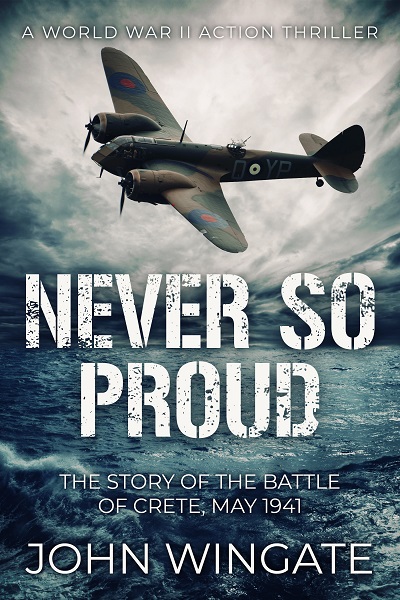Never So Proud (WWII Action Thriller Series #2)