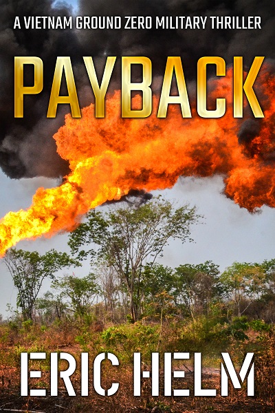Payback (Vietnam Ground Zero Military Thrillers #18)