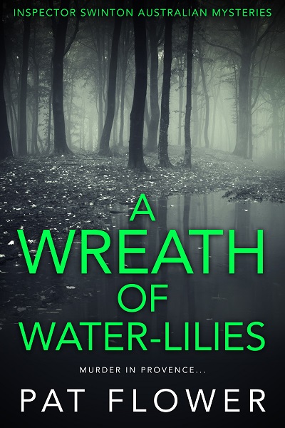 A Wreath of Water-Lilies (Inspector Swinton Australian Mysteries Book 3)