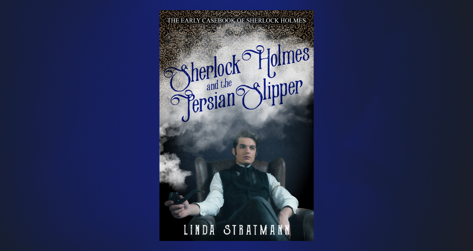 Sherlock Holmes and the Persian Slipper is Published Today