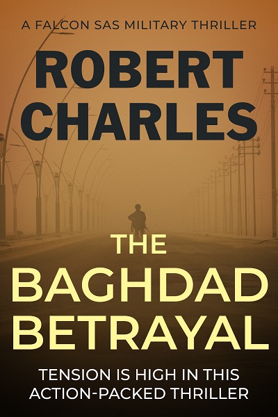 The Baghdad Betrayal (Falcon SAS Military Thrillers Book 3)