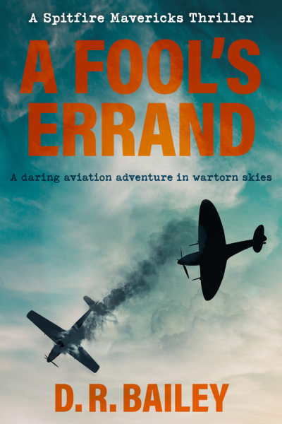 A Fool’s Errand (Spitfire Mavericks Thrillers Book 2)