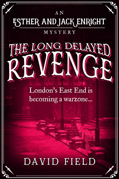 The Long Delayed Revenge: (Esther & Jack Enright Mystery Book 10)