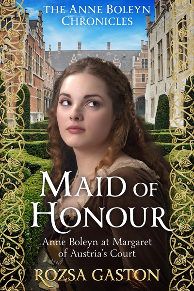 Maid of Honour (The Anne Boleyn Chronicles Book 1)